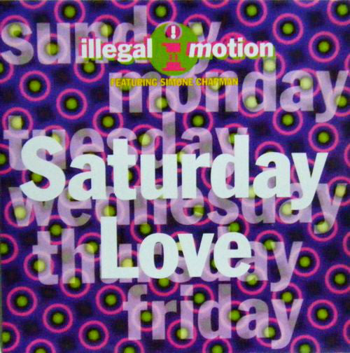 Illegal Motion Featuring Simone Chapman : Saturday Love (12")