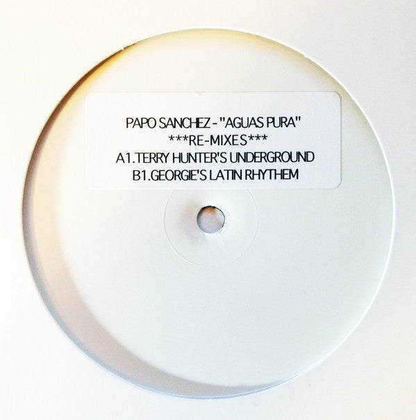 Papo Sanche* : Aguas Puras (Remixes) (12", W/Lbl, Sti)