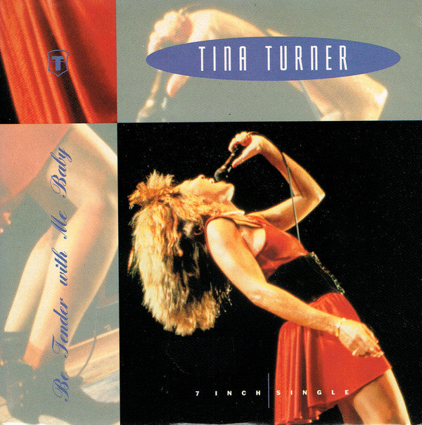 Tina Turner : Be Tender With Me Baby (7", Single)
