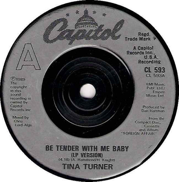Tina Turner : Be Tender With Me Baby (7", Single)