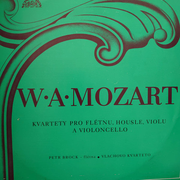 W.A. Mozart* : Kvartety pro flétnu, housle, violu a violoncello (LP)