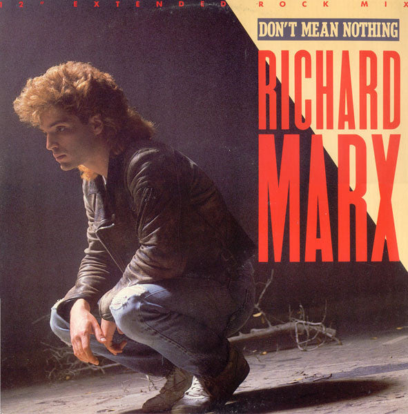 Richard Marx : Don't Mean Nothing (12" Extended Rock Mix) (12")