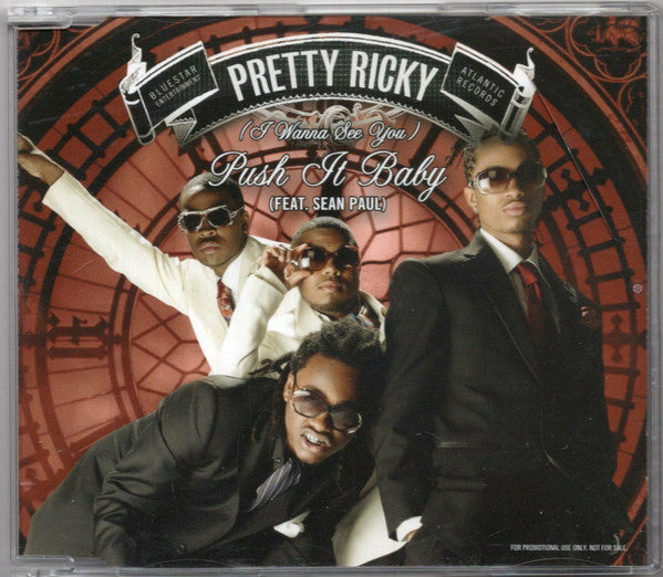 Pretty Ricky (2) Feat. Sean Paul : (I Wanna See You) Push It Baby (CD, Single, Promo)
