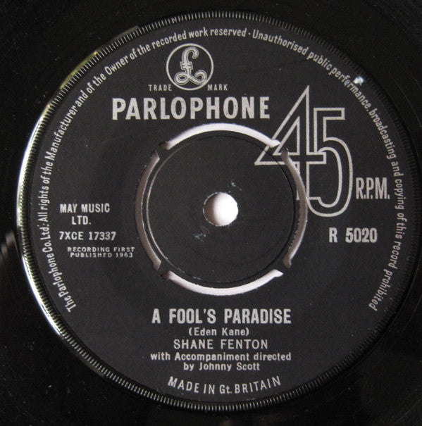 Shane Fenton : A Fool's Paradise / You Need Love (7", Single)