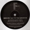 Jason Jinx : Your Love Has Captured Me (12")