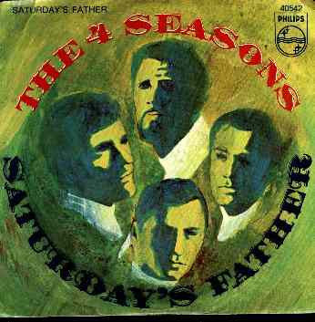 The Four Seasons : Saturday's Father / Good-Bye Girl (7", Single, Styrene, Mer)