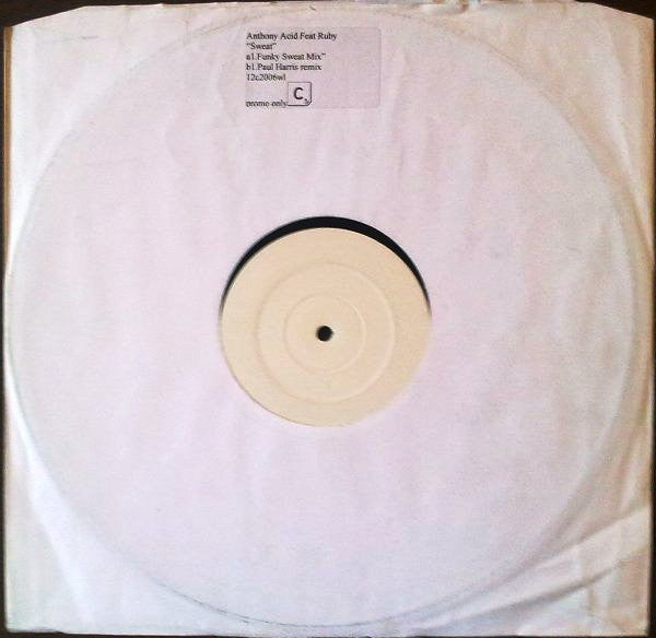 Anthony Acid Feat. Ruby (2) : Sweat (12", Promo, W/Lbl)