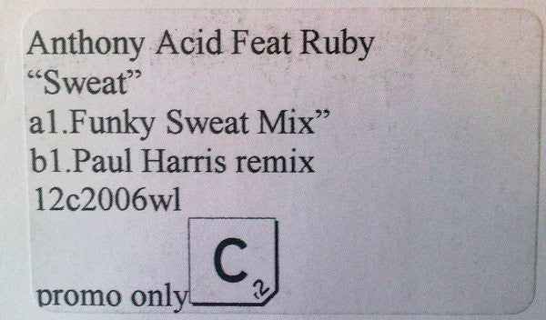 Anthony Acid Feat. Ruby (2) : Sweat (12", Promo, W/Lbl)