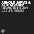 Arnold Jarvis & Alix Alvarez : Rising Into Joy (Jay-J's Remix) (12")