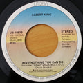 Albert King : Ain't Nothing You Can Do (7", Ind)