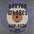 Hoxton Whores : Hoxton Whores Vs Hablando 2004 (12", Gre)