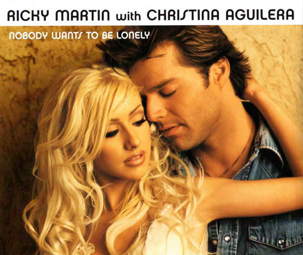 Ricky Martin with Christina Aguilera : Nobody Wants To Be Lonely (CD, Maxi)