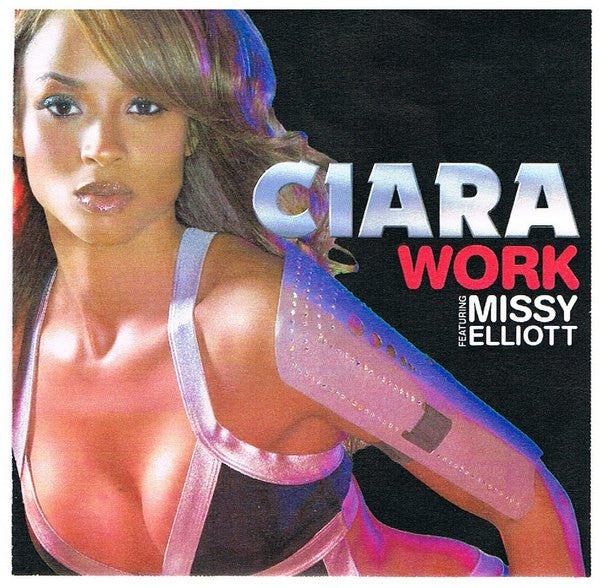 Ciara (2) Featuring Missy Elliott : Work (CDr, Promo)