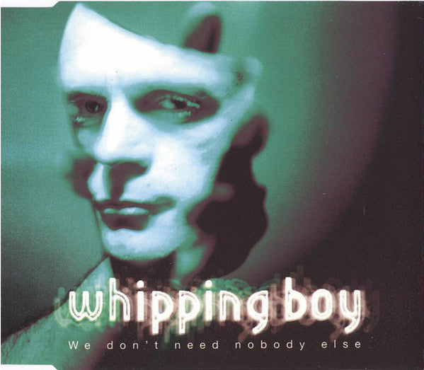 Whipping Boy : We Don't Need Nobody Else (Radio Edit) (CD, Single, Promo)