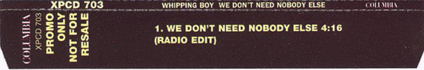 Whipping Boy : We Don't Need Nobody Else (Radio Edit) (CD, Single, Promo)