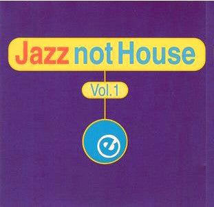 Various : Jazz Not House Vol. 1 (2xLP)