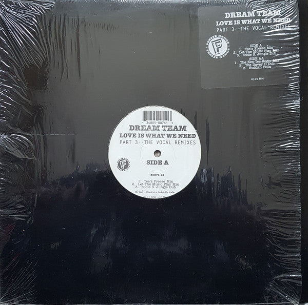 Dream Team (3) : Love Is What We Need (Part 3--The Vocal Remixes) (12")