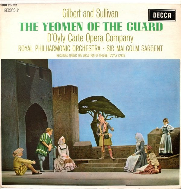 Gilbert & Sullivan : D'oyly Carte Opera Company with Royal Philharmonic Orchestra Conducted by Sir Malcolm Sargent : The Yeomen Of The Guard (2xLP, RP)