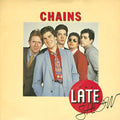 The Late Show : Chains (7", Single)