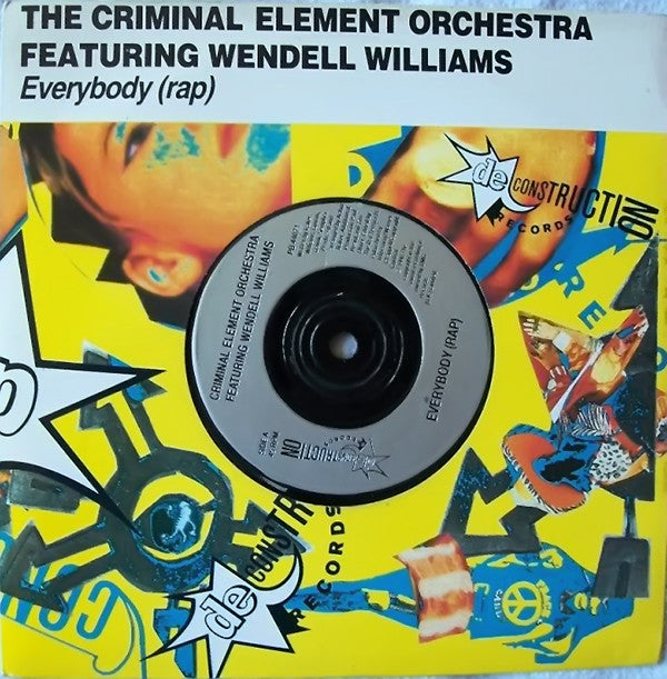 Criminal Element Orchestra Featuring Wendell Williams : Everybody (Rap) (7", Single, Sil)