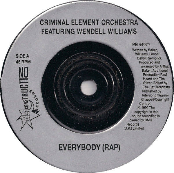 Criminal Element Orchestra Featuring Wendell Williams : Everybody (Rap) (7", Single, Sil)