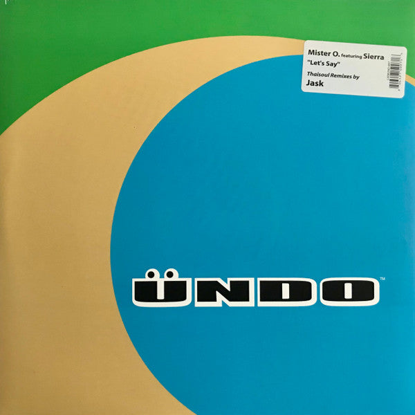 Mister O Featuring Sierra (2) : Let's Say (12")