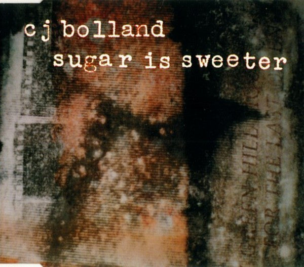 CJ Bolland : Sugar Is Sweeter (CD, Single)