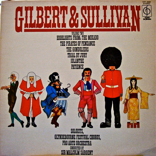 Gilbert & Sullivan, Glyndebourne Festival Chorus With Pro Arte Orchestra Conducted By Sir Malcolm Sargent : Gilbert & Sullivan Volume Two (LP, Comp)