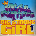 Megaruffian : Big Strong Girl (12", Single)