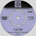 Jackie Trent : I'll Be There (7", Single, Pus)