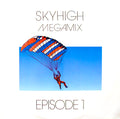 Various : Skyhigh Megamix - Episode 1 (12", Comp, Mixed)
