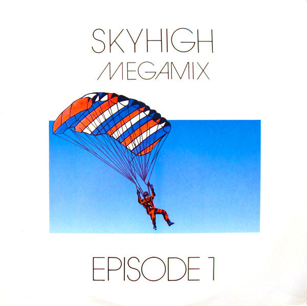 Various : Skyhigh Megamix - Episode 1 (12", Comp, Mixed)