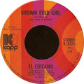 El Chicano : Brown Eyed Girl / Mas Zacate (7", Glo)