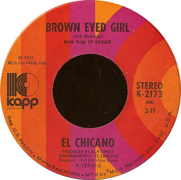 El Chicano : Brown Eyed Girl / Mas Zacate (7", Glo)