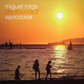 Miguel Migs : City Sounds Part 2 Vancouver (12")
