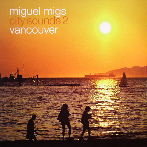 Miguel Migs : City Sounds Part 2 Vancouver (12")