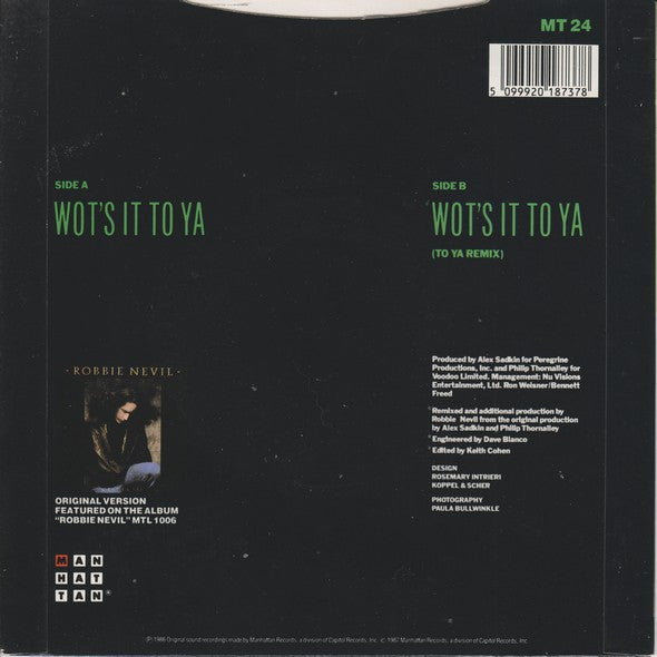 Robbie Nevil : Wot's It To Ya (7", Single)