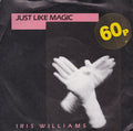 Iris Williams : Just Like Magic (7", Single)