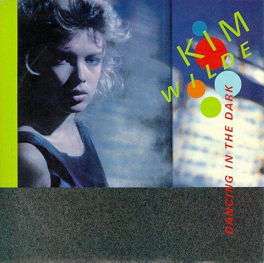 Kim Wilde : Dancing In The Dark (7", Single)