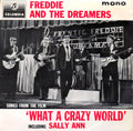 Freddie & The Dreamers : Songs From The Film 'What A Crazy World' Including Sally Ann (7", EP, Mono)