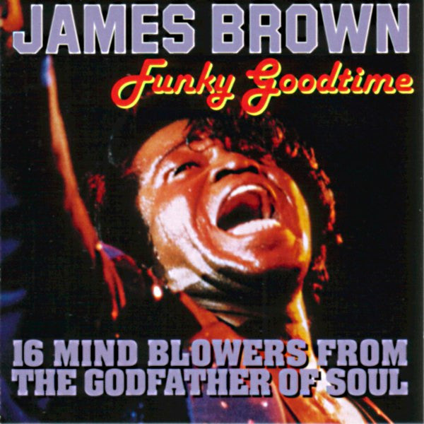 James Brown : Funky Good Time (CD, Comp, RE)