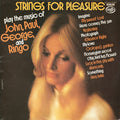 Strings For Pleasure : Play The Music Of John, Paul, George And Ringo (LP)