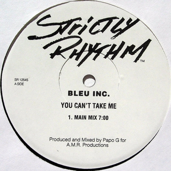 Bleu Inc. : You Can't Take Me (12", Promo)