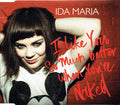 Ida Maria : I Like You So Much Better When You're Naked (CD, Single, Promo)