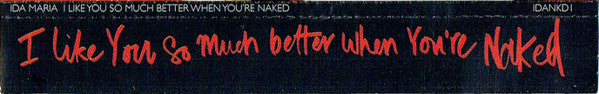 Ida Maria : I Like You So Much Better When You're Naked (CD, Single, Promo)