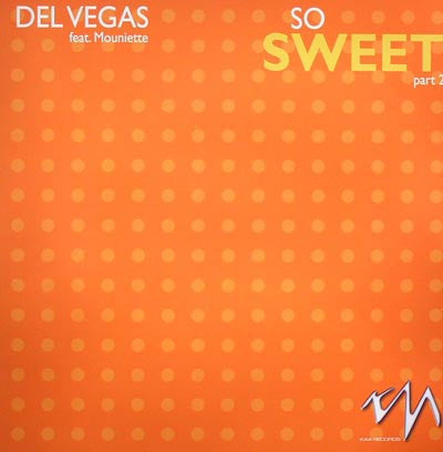 Del Vegas : So Sweet (Part 2) (12")