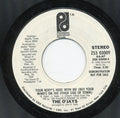 The O'Jays : Your Body's Here With Me (But Your Mind's On The Other Side Of Town) (7", Promo, Styrene)