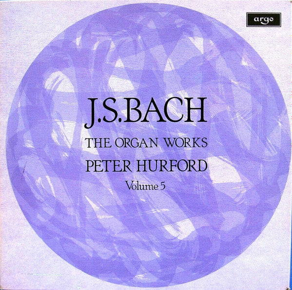 Johann Sebastian Bach, Peter Hurford : The Organ Works Volume 5 (3xLP, Album + Box)