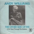 Andy Williams : The Other Side Of Me C/W Goin' Through The Motions (7", Single)