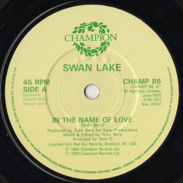 Todd Terry Presents Swan Lake : In The Name Of Love (7", Single)